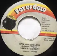 Hawkeye / Goofy - How Yuh So Bless