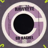 Hawkeye / Jack-A-Diamond - Go Rachel / Happy In The Ring