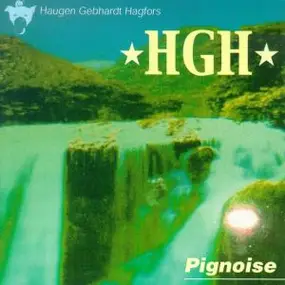 HGH - Pignoise