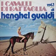 Henghel Gualdi - I Cavalli Di Battaglia - Vol. 1