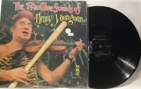 Henny Youngman - The Primitive Sounds of Henny Youngman