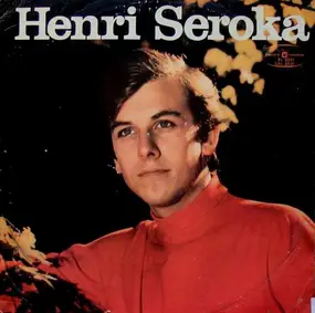 Henri Seroka - Henri Seroka