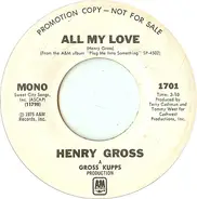 Henry Gross - All My Love