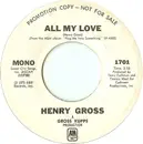 7inch Vinyl Single - Henry Gross - All My Love - Promo