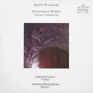 Wieniawski - Erinnerung An Moskau (Virtuose Violinmusik)