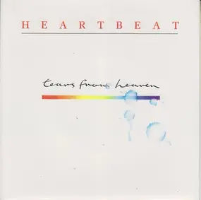 HEARTBEAT - Tears From Heaven
