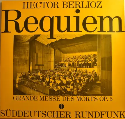 Berlioz - Requiem Grande Messe des Morts Op. 5