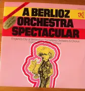 LP - Berlioz - A Berlioz Orchestra Spectacular - Limited Edition