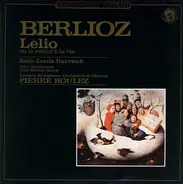 Hector Berlioz , Jean-Louis Barrault , John Mitchinson , John Shirley-Quirk , The London Symphony O - Lelio Ou Le Retour Á La Vie