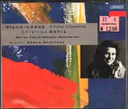 Double CD - Heitor Villa-Lobos , Cristina Ortiz , Royal Philharmonic Orchestra , Miguel Angel Gomez-Martinez - 5 Piano Concertos