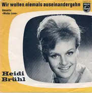 Heidi Brühl - Wir Wollen Niemals Auseinandergehn