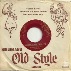 The Chorus - Heileman Waltz/Heileman Beer Song