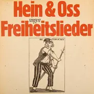 Hein + Oss - Singen Freiheitslieder