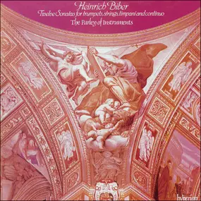 Heinrich Ignaz Franz Biber - Twelve Sonatas For Trumpets, Strings, Timpani And Continuo