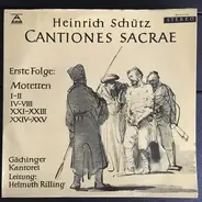 Heinrich Schütz - Cantiones Sacrae (Erste Folge: Motetten I-II, IV-VIII, XXI-XXIII, XXIV-XXV)