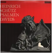 Heinrich Schütz - Westfälische Kantorei , Wilhelm Ehmann - Psalmen Davids
