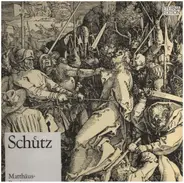 Heinrich Schütz - Dietrich Fischer-Dieskau • Hugo Distler Chor • Klaus Fischer-Dieskau - Matthäus-Passion