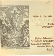 Heinrich Schütz / Flämig, Schreier - Auferstehungshistorie