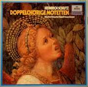 LP - Heinrich Schütz - Doppelchörige Motetten (Rudolf Mauersberger)