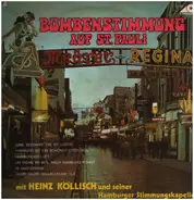 Heinz Köllisch , Hamburg Stimmungskapelle - Bombenstimmung Auf St. Pauli