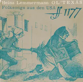 Heinz Lemmermann - Ol' Texas (Folksongs Aus Den USA)