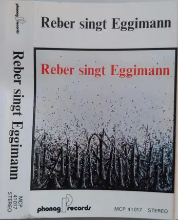 Heinz Reber / Ernst Eggimann - Reber Singt Eggimann