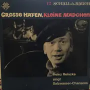 7inch Vinyl Single - Heinz Reincke - Grosse Häfen, Kleine Mädchen - EP