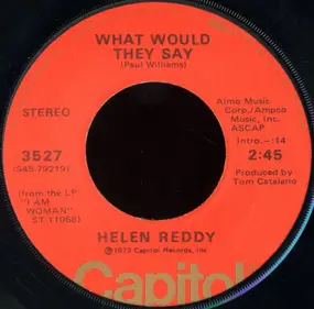 Helen Reddy - What Would They Say / Peaceful