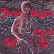 Helen Reddy - No Sad Song / More Than You Could Take