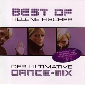 Helene Fischer - Der Ultimative Dance-Mix