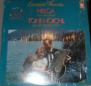 LP - Helga Reichel , Toni Noichl - European Favorites (Helga Sings And Yodels, Toni Noichl Plays His Tuneful Zither)