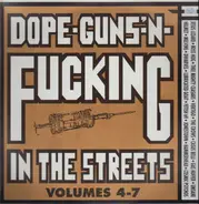 Helmet, Boss Hog, Melvins a.o. - Dope-Guns-'N-Fucking In The Streets Volumes 4-7