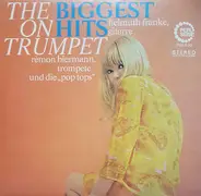 Remon Biermann, Helmuth Franke und die Pop Tops - The Biggest Hits On Trumpet