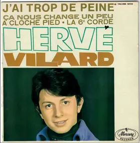 Hervé Vilard - J'ai Trop De Peine