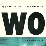 Herwig Mitteregger - Wo