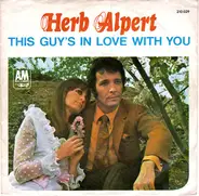 Herb Alpert , Herb Alpert & The Tijuana Brass - This Guy's In Love With You