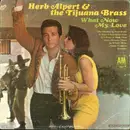 LP - Herb Alpert & The Tijuana Brass - What Now My Love