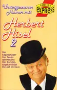 Herbert Hisel - Unvergessener Humor Mit Herbert Hisel 2