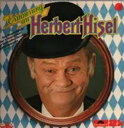 Herbert Hisel - Stimmungskanone Herbert Hisel (12 Lieder Zum Mitsingen Und Feiern)