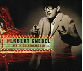 Herbert Knebel - Live in Gelsenkirchen