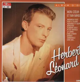 Herbert Leonard - Mon Coeur Et Ma Maison
