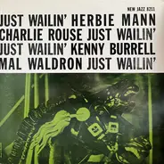 Herbie Mann , Charlie Rouse , Kenny Burrell , Mal Waldron - Just Wailin'