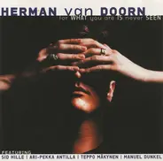 Herman Van Doorn - For What You Are Is Never Seen