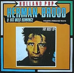 Herman Brood & His Wild Romance - Holland Pop - The Best Of