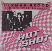 Herman Brood & His Wild Romance - Hot Shot