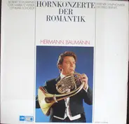Hermann Baumann - Hornkonzerte Der Romantik