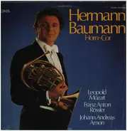 L. Mozart / Rössler / Amon / Hermann Baumann - Horn - Cor