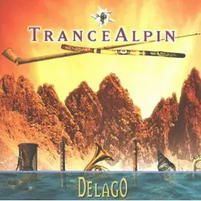 Hermann Delago - Trancealpin