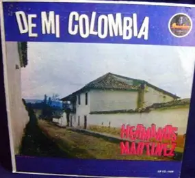 Hermanos Martinez - De Mi Colombia