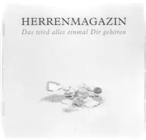 Herrenmagazin - Das Wird Alles Einmal Dir